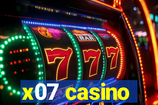 x07 casino