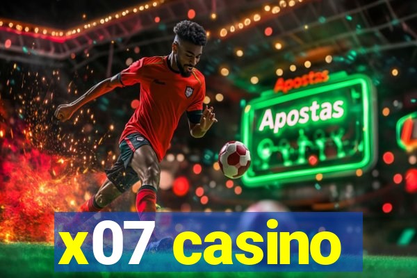 x07 casino