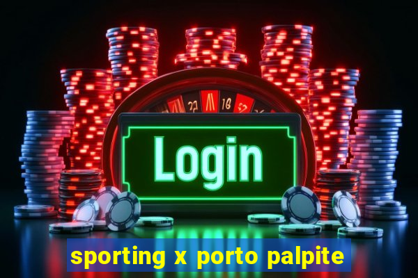 sporting x porto palpite