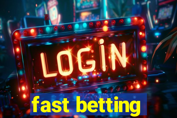 fast betting