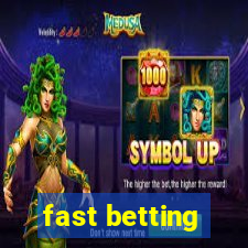 fast betting