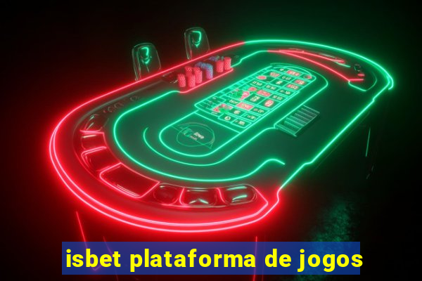 isbet plataforma de jogos