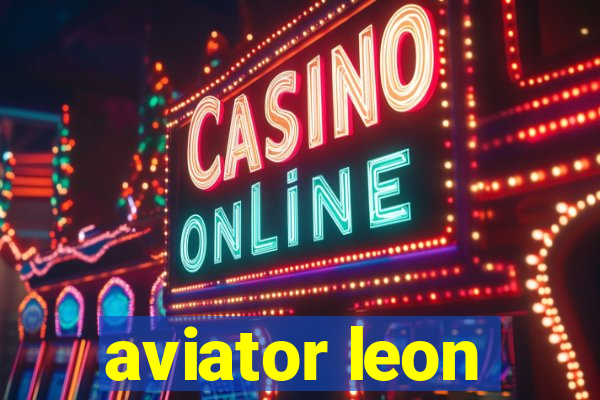 aviator leon