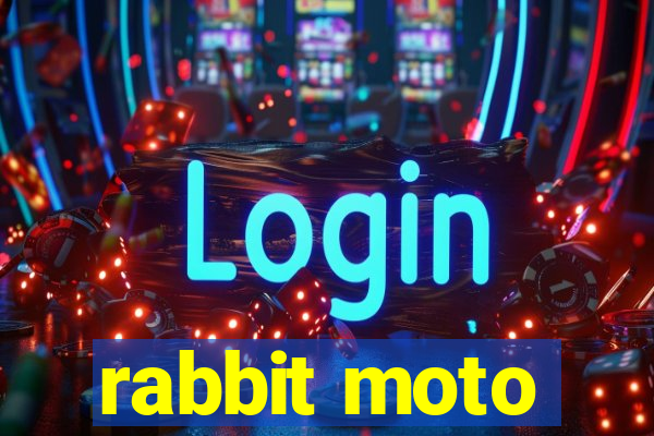 rabbit moto