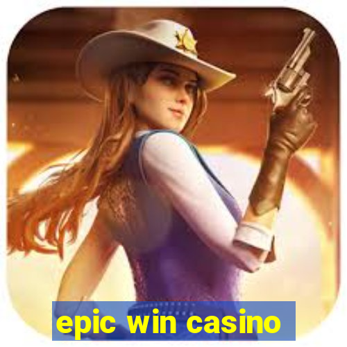 epic win casino