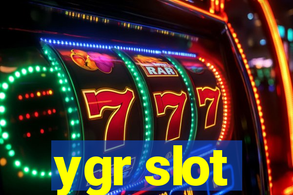 ygr slot