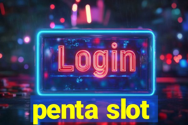 penta slot