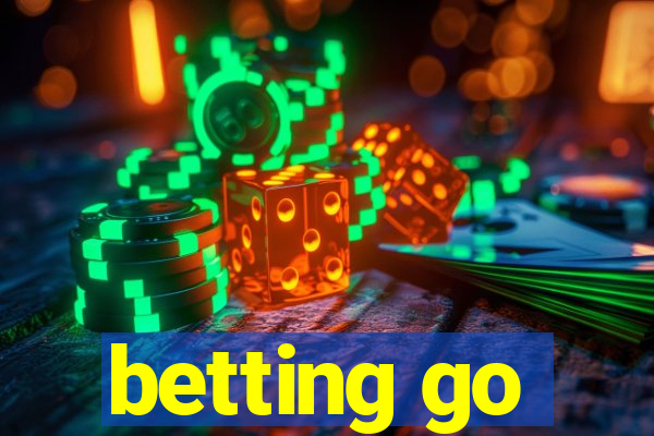 betting go