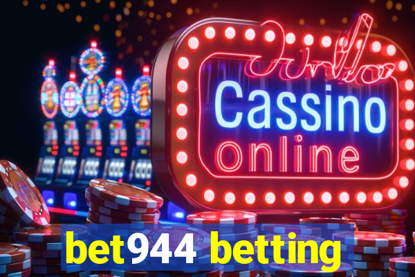 bet944 betting