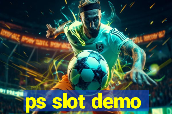 ps slot demo