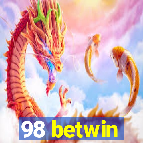 98 betwin