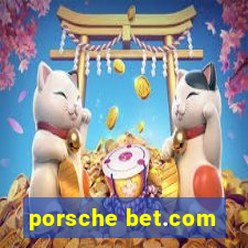 porsche bet.com