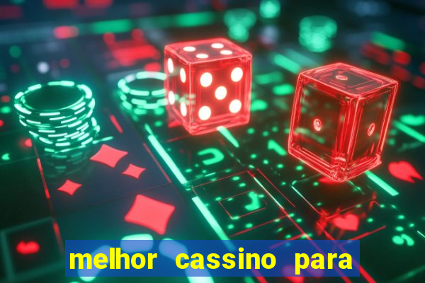 melhor cassino para jogar fortune tiger