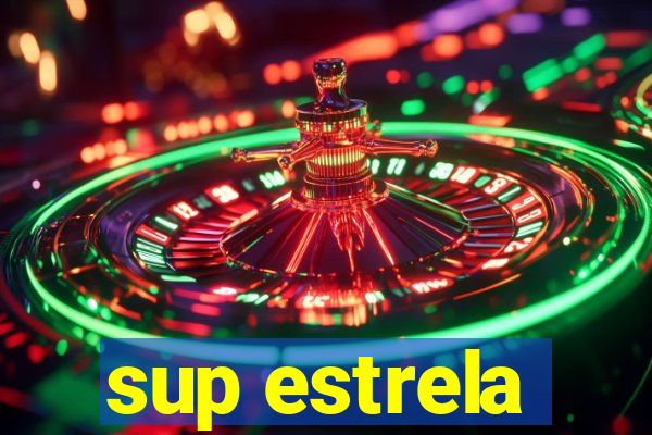 sup estrela