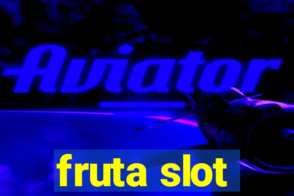 fruta slot