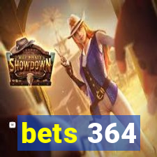 bets 364