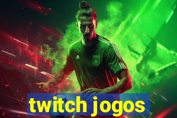 twitch jogos