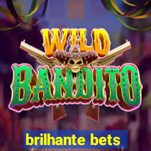 brilhante bets