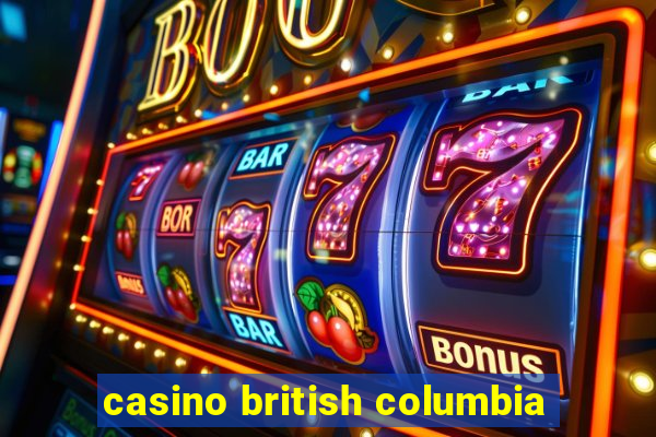 casino british columbia