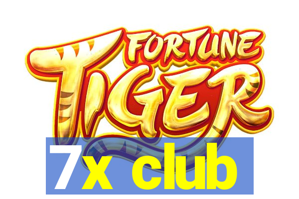 7x club