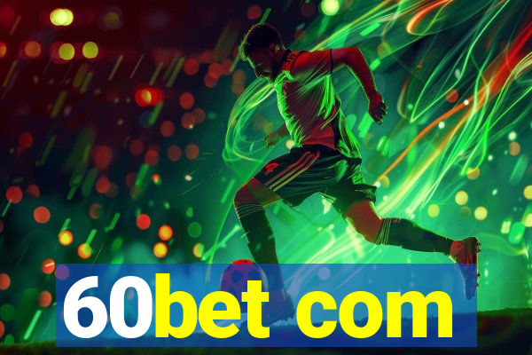 60bet com