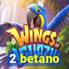 2 betano