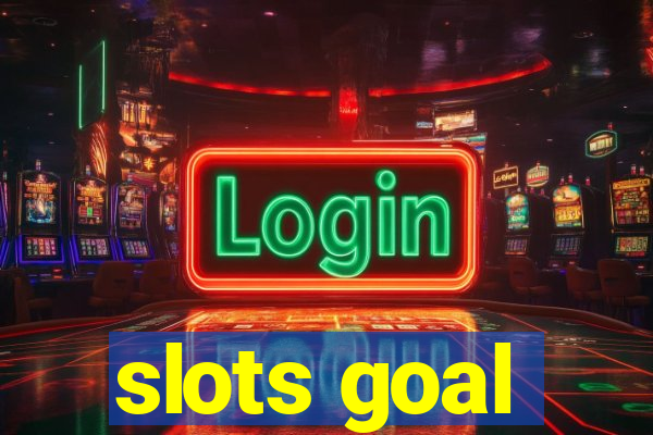 slots goal