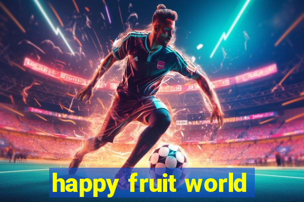 happy fruit world