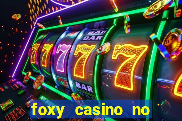 foxy casino no deposit bonus