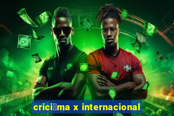 crici煤ma x internacional