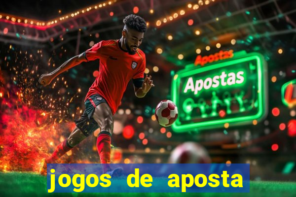 jogos de aposta para ganhar dinheiro