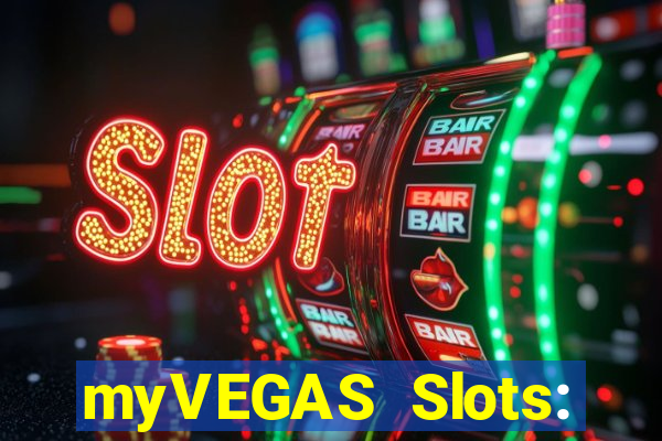 myVEGAS Slots: Casino Slots