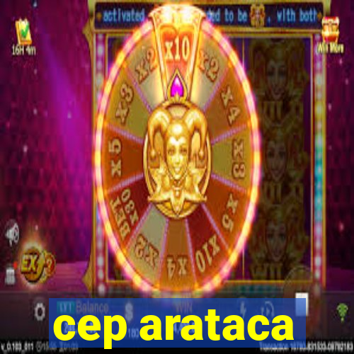 cep arataca