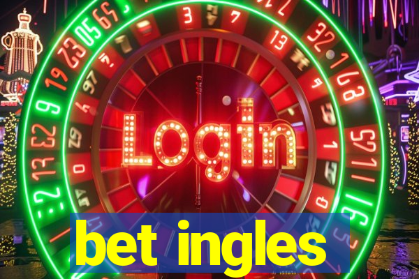 bet ingles