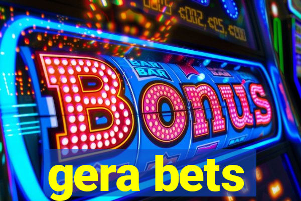 gera bets