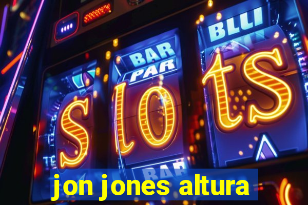 jon jones altura