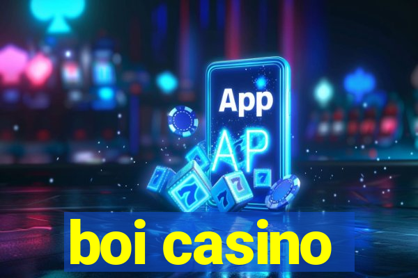 boi casino