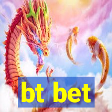 bt bet