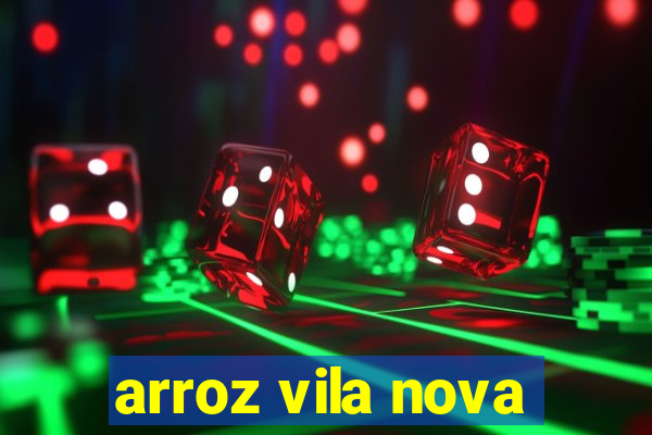 arroz vila nova