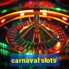 carnaval slots