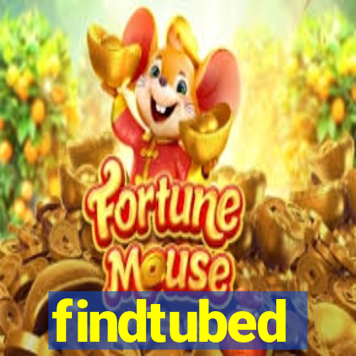 findtubed