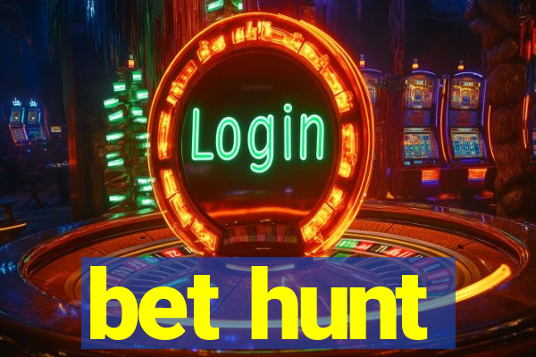 bet hunt