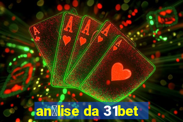 an谩lise da 31bet