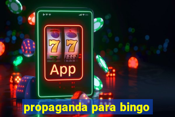 propaganda para bingo