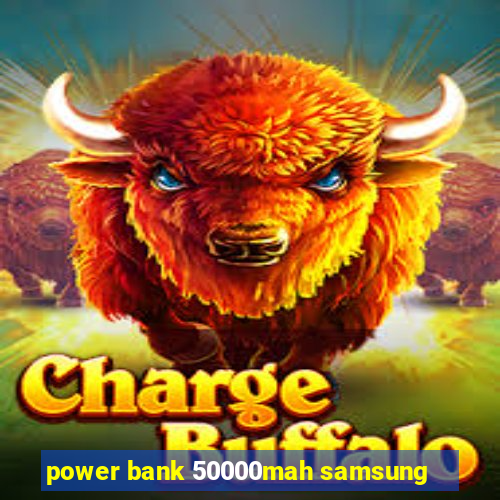 power bank 50000mah samsung