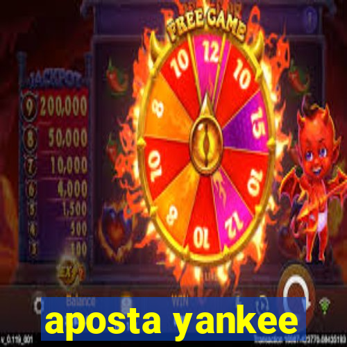 aposta yankee