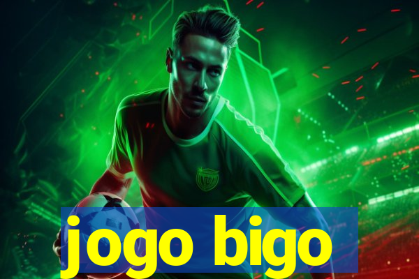 jogo bigo