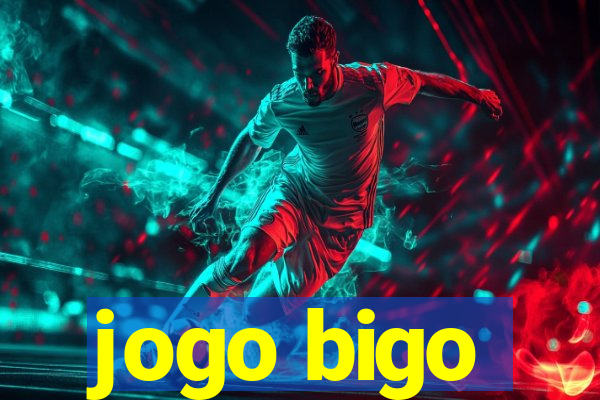 jogo bigo