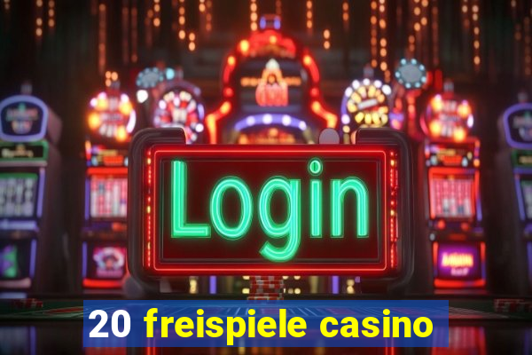 20 freispiele casino