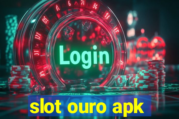 slot ouro apk